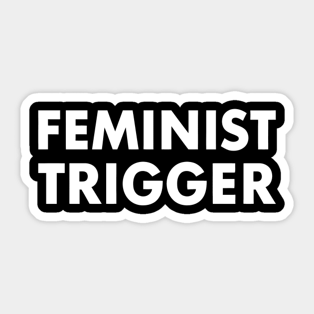 Feminist Trigger Sticker by Mariteas